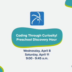 Flyer for “Coding Through Curiosity! Preschool Discovery Hour”. Event dates are Wednesday, April 8 and Saturday, April 11, from 9:00–9:45 a.m. The flyer notes it is partnering with Marathon and proudly sponsored by Essentia Health.